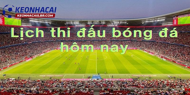 Ưu điểm vượt trội mà lịch thi đấu keonhacai mang lại