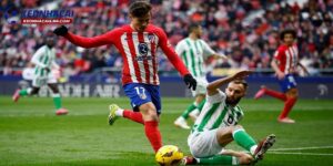 Soi kèo Real Betis vs Atletico Madrid